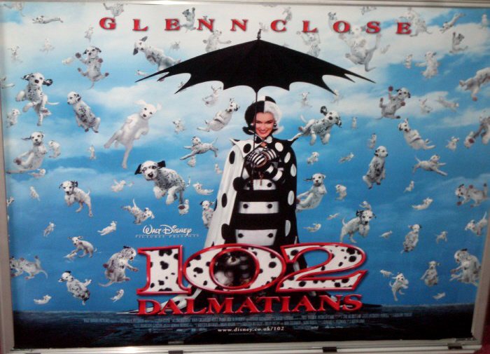 Cinema Poster: 102 DALMATIANS 2000 (Main Quad) Glenn Close Cinema Poster: 102 DALMATIANS 2000 (Main Quad) Glenn Close