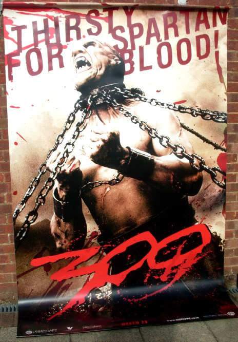 300: Cinema Banner 'Thirsty For Spartan Blood' 300: Cinema Banner 'Thirsty For Spartan Blood'