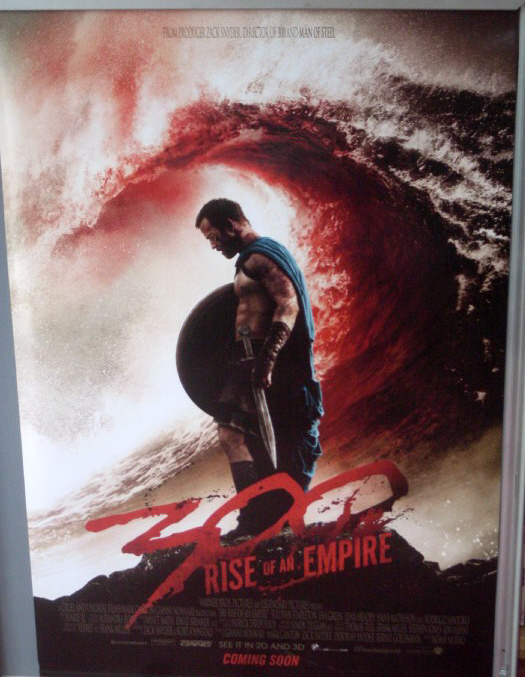 300 RISE OF AN EMPIRE: Advance One Sheet Film Poster 300 RISE OF AN EMPIRE: Advance One Sheet Film Poster