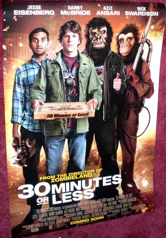 30 MINUTES OR LESS: One Sheet Film Poster 30 MINUTES OR LESS: One Sheet Film Poster
