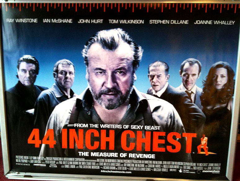 44 INCH CHEST: UK Quad Film Poster
