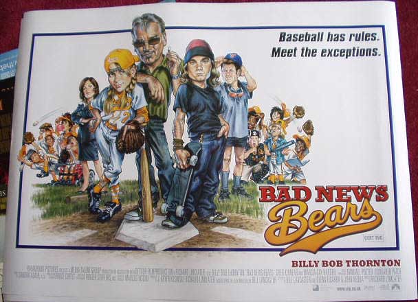 BAD NEWS BEARS: UK Quad Film Poster BAD NEWS BEARS: UK Quad Film Poster