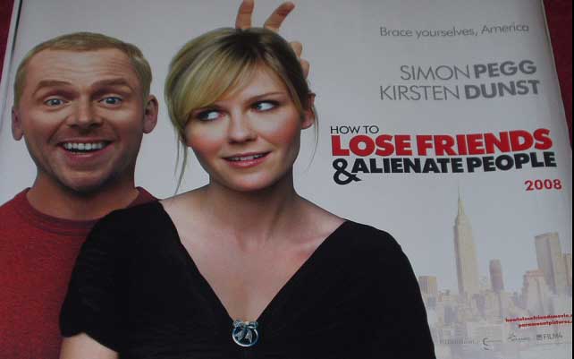 HOW TO LOSE FRIENDS AND ALIENATE PEOPLE: Advance UK Quad Film Poster HOW TO LOSE FRIENDS AND ALIENATE PEOPLE: Advance UK Quad Film Poster