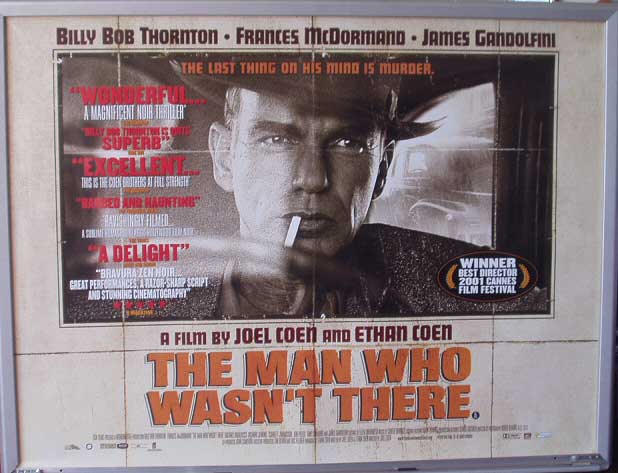 MAN WHO WASN'T THERE, THE: Main UK Quad Film Poster