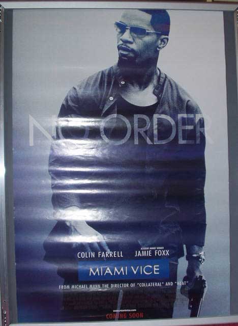 MIAMI VICE: Tubbs/Jamie Foxx One Sheet Film Poster MIAMI VICE: Tubbs/Jamie Foxx One Sheet Film Poster