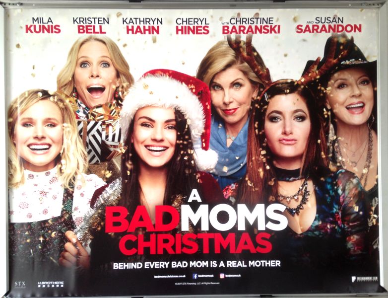 Cinema Poster: A BAD MOMS CHRISTMAS 2017 (Quad) Mila Kunis Kristen Bell Cinema Poster: A BAD MOMS CHRISTMAS 2017 (Quad) Mila Kunis Kristen Bell