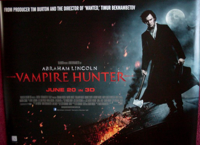 ABRAHAM LINCOLN VAMPIRE HUNTER: Main UK Quad Film Poster ABRAHAM LINCOLN VAMPIRE HUNTER: Main UK Quad Film Poster