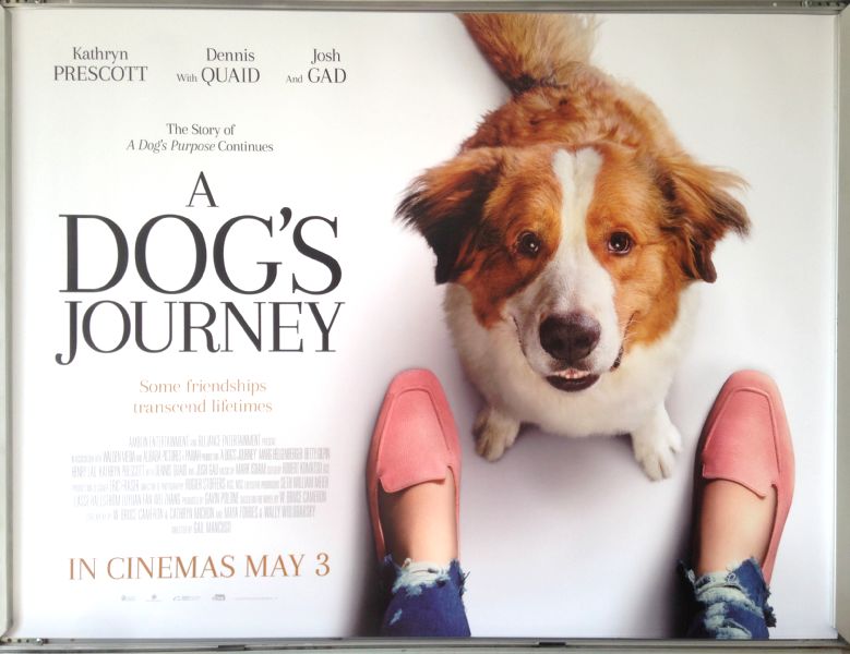 Cinema Poster: A DOG'S JOURNEY 2019 (Main Quad) Josh Gad Dennis Quaid