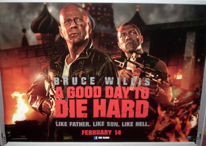 A GOOD DAY TO DIE HARD: Main Quad Film Poster