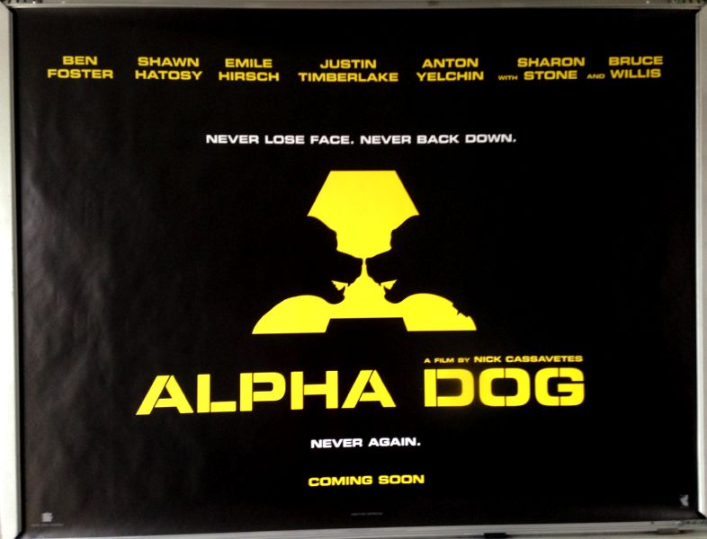 Cinema Poster: ALPHA DOG 2006 (Advance Quad) Emile Hirsch Justin Timberlake Cinema Poster: ALPHA DOG 2006 (Advance Quad) Emile Hirsch Justin Timberlake