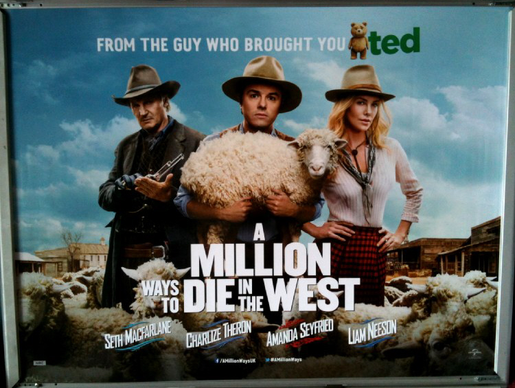 A MILLION WAYS TO DIE IN THE WEST: Main UK Quad Film Poster A MILLION WAYS TO DIE IN THE WEST: Main UK Quad Film Poster