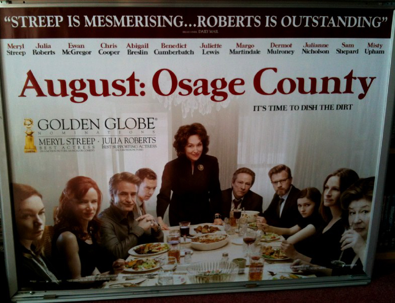 AUGUST OSAGE COUNTY: Main UK Quad Film Poster AUGUST OSAGE COUNTY: Main UK Quad Film Poster