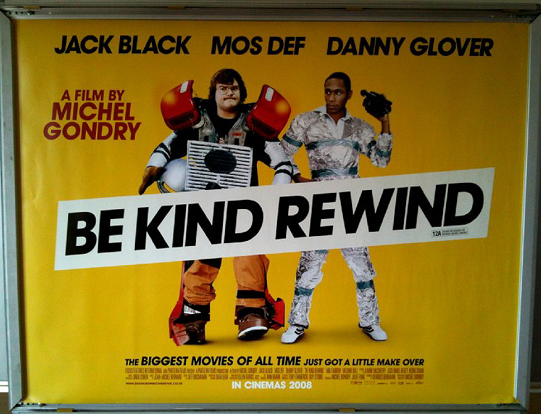 BE KIND REWIND: UK Quad Film Poster BE KIND REWIND: UK Quad Film Poster