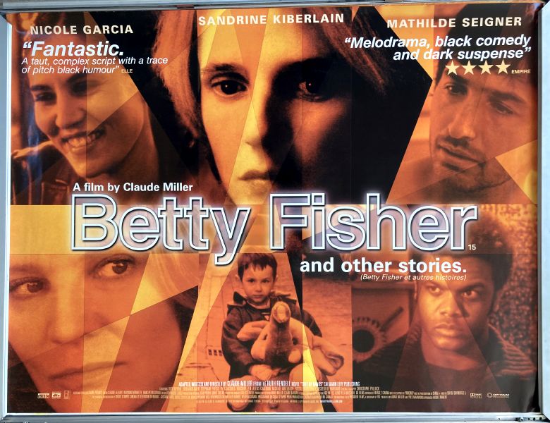 Cinema Poster: BETTY FISHER AND OTHER STORIES 2001 (Quad) Sandrine Kiberlain Nicole Garcia