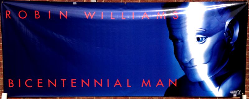 Cinema Banner: BI-CENTENNIAL MAN 2000 Robin Williams Sam Neill Cinema Banner: BI-CENTENNIAL MAN 2000 Robin Williams Sam Neill