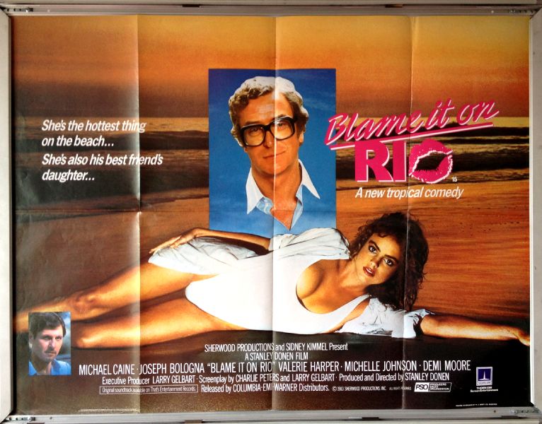 Cinema Poster: BLAME IT ON RIO 1984 (Quad) Michael Caine Demi Moore Cinema Poster: BLAME IT ON RIO 1984 (Quad) Michael Caine Demi Moore