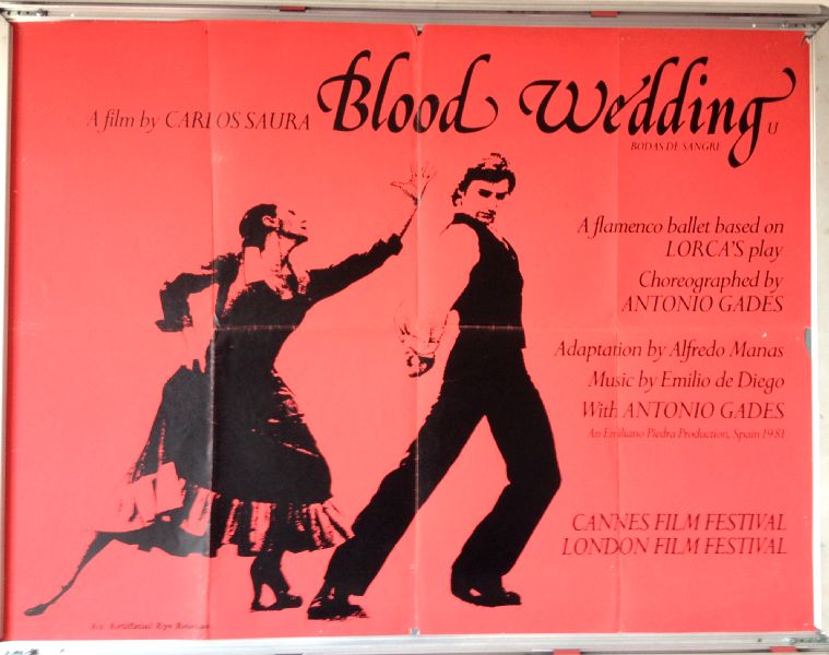 Cinema Poster: BLOOD WEDDING AKA Bodas de Sangre 1981 (Quad) Antonio Gades Cinema Poster: BLOOD WEDDING AKA Bodas de Sangre 1981 (Quad) Antonio Gades
