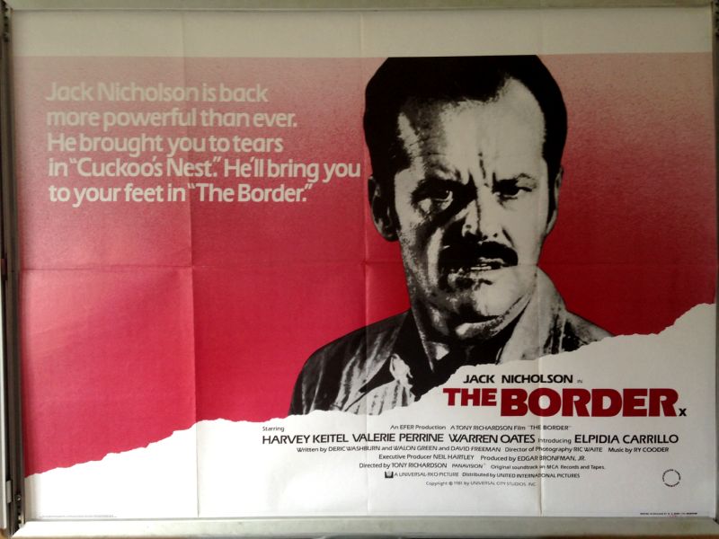 Cinema Poster: BORDER, THE 1982 (Quad) Jack Nicholson Harvey Keitel Valerie Perrine
