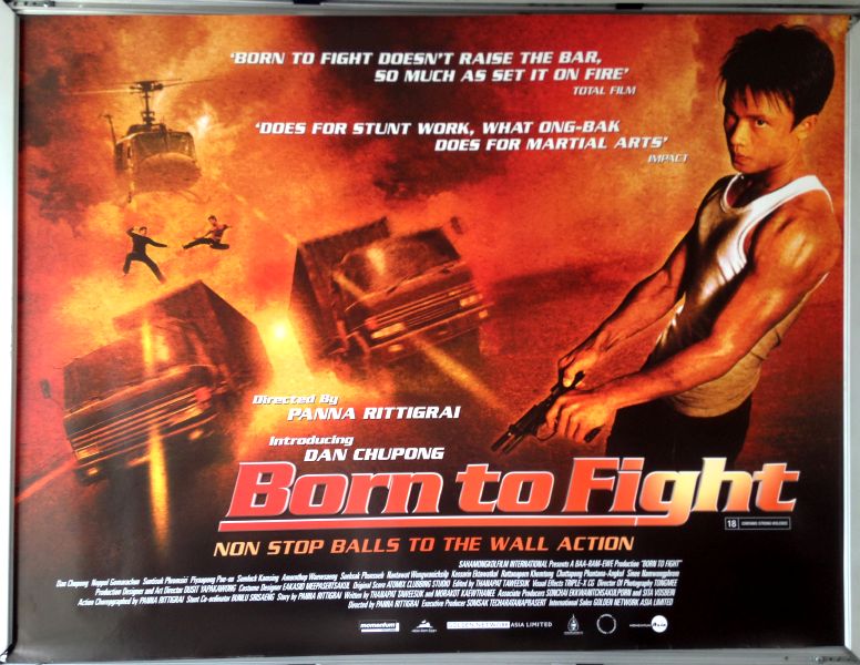 Cinema Poster: BORN TO FIGHT 2004 (Quad) Nappon Gomarachun Santisuk Promsiri Cinema Poster: BORN TO FIGHT 2004 (Quad) Nappon Gomarachun Santisuk Promsiri