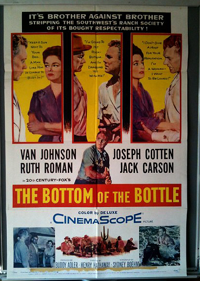 Cinema Poster: BOTTOM OF THE BOTTLE 1956 (One Sheet) Van Johnson Joseph Cotten Cinema Poster: BOTTOM OF THE BOTTLE 1956 (One Sheet) Van Johnson Joseph Cotten