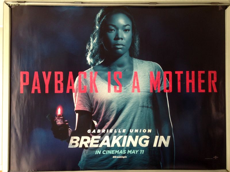 Cinema Poster: BREAKING IN 2018 (Advance Quad) Gabrielle Union Billy Burke Cinema Poster: BREAKING IN 2018 (Advance Quad) Gabrielle Union Billy Burke
