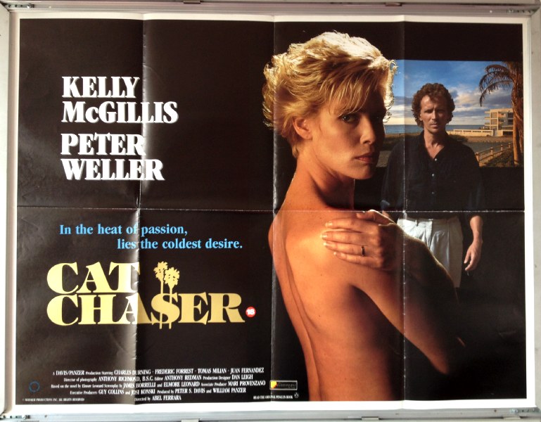 Cinema Poster: CAT CHASER 1989 (Quad) Peter Weller Kelly McGillis Charles Durning Abel Ferrara Cinema Poster: CAT CHASER 1989 (Quad) Peter Weller Kelly McGillis Charles Durning Abel Ferrara