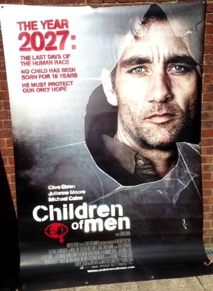Cinema Banner: CHILDREN OF MEN 2006 (Main) Clive Owen Michael Caine