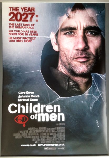 Cinema Poster: CHILDREN OF MEN 2006 (Main One Sheet) Clive Owen Cinema Poster: CHILDREN OF MEN 2006 (Main One Sheet) Clive Owen