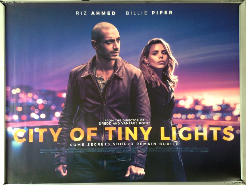 Cinema Poster: CITY OF TINY LIGHTS 2017 (Quad) Riz Ahmed Billie Piper