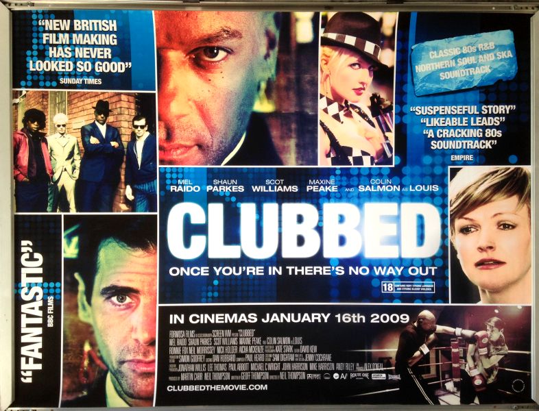 Cinema Poster: CLUBBED 2009 (Quad) Mel Raido Colin Salmon Shaun Parkes