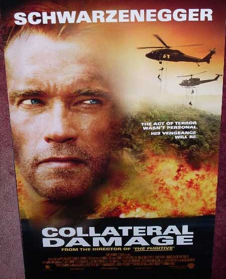 COLLATERAL DAMAGE: One Sheet Film Poster COLLATERAL DAMAGE: One Sheet Film Poster