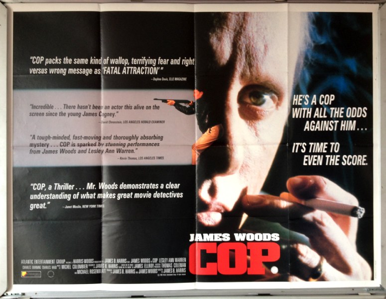 Cinema Poster: COP 1988 (Quad) James Woods Lesley Ann Warren Charles Durning Cinema Poster: COP 1988 (Quad) James Woods Lesley Ann Warren Charles Durning