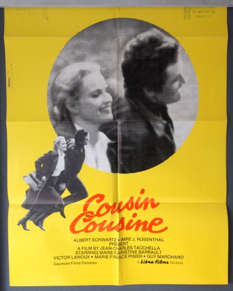 Cinema Poster: COUSIN COUSINE 1975 (One Sheet) Marie-Christine Barrault Victor Lanoux Cinema Poster: COUSIN COUSINE 1975 (One Sheet) Marie-Christine Barrault Victor Lanoux