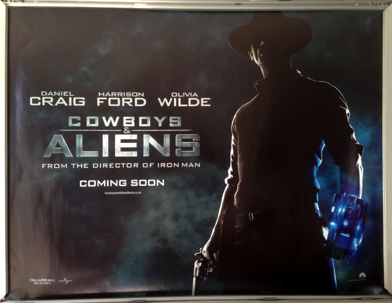 Cinema Poster: COWBOYS & ALIENS 2011 (Advance Quad) Daniel Craig Harrison Ford