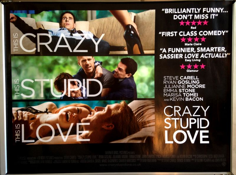 Cinema Poster: CRAZY STUPID LOVE 2011 (Quad) Steve Carell Ryan Gosling