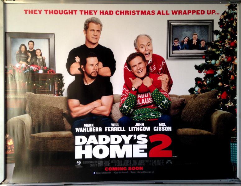 Cinema Poster: DADDY'S HOME 2 2017 (Quad) Will Ferrell Mark Wahlberg