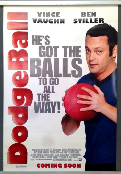 Cinema Poster: DODGEBALL 2004 (Vince Vaughn One Sheet) Ben Stiller Cinema Poster: DODGEBALL 2004 (Vince Vaughn One Sheet) Ben Stiller