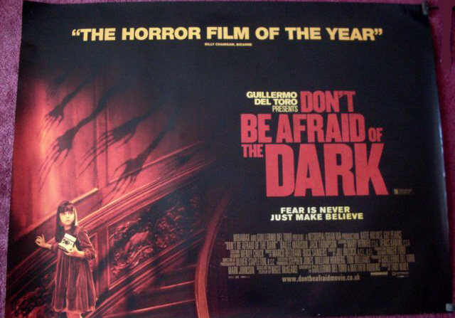 DON'T BE AFRAID OF THE DARK: UK Quad Cinema Poster DON'T BE AFRAID OF THE DARK: UK Quad Cinema Poster