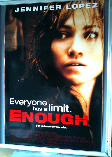 ENOUGH: One Sheet Film Poster ENOUGH: One Sheet Film Poster