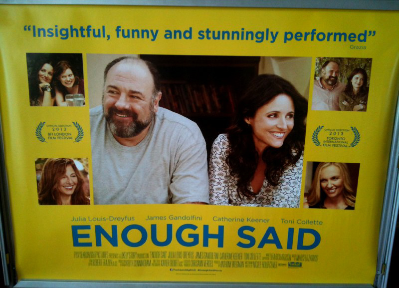 ENOUGH SAID: UK Quad Film Poster ENOUGH SAID: UK Quad Film Poster