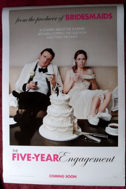 FIVE YEAR ENGAGEMENT, THE: One Sheet Film Poster FIVE YEAR ENGAGEMENT, THE: One Sheet Film Poster