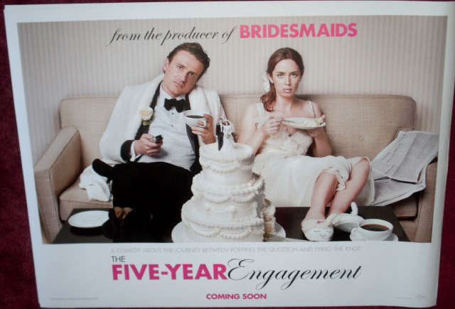 FIVE YEAR ENGAGEMENT, THE: UK Quad Film Poster FIVE YEAR ENGAGEMENT, THE: UK Quad Film Poster