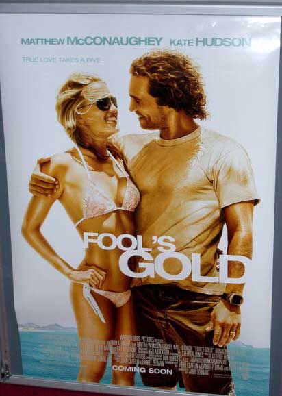 FOOL'S GOLD: One Sheet Film Poster FOOL'S GOLD: One Sheet Film Poster