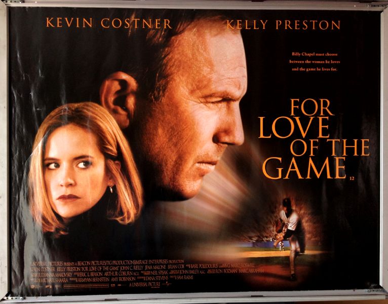 Cinema Poster: FOR LOVE OF THE GAME 2000 (Quad) Kevin Costner Kelly Preston Cinema Poster: FOR LOVE OF THE GAME 2000 (Quad) Kevin Costner Kelly Preston