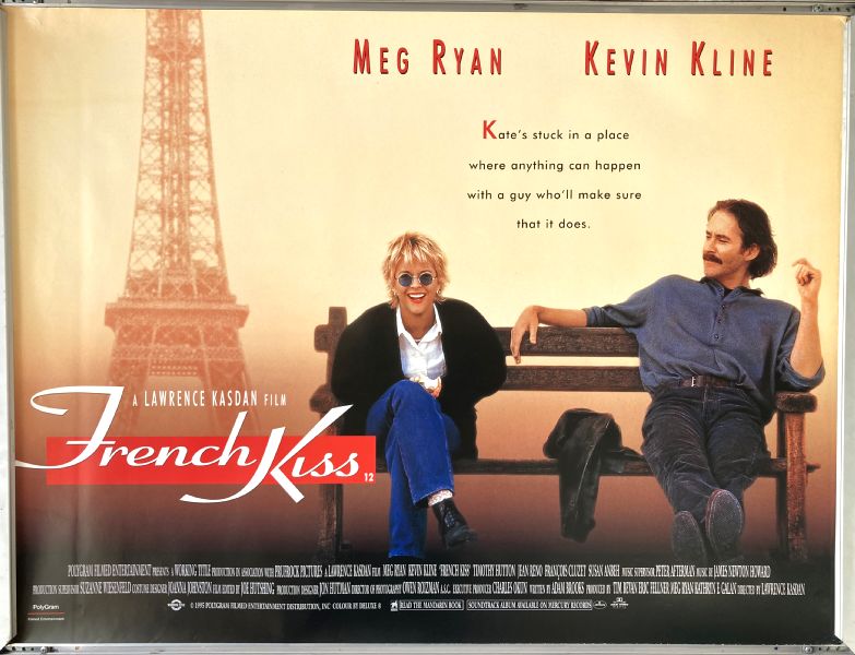 Cinema Poster: FRENCH KISS 1995 (Quad) Meg Ryan Kevin Kline Timothy Hutton Cinema Poster: FRENCH KISS 1995 (Quad) Meg Ryan Kevin Kline Timothy Hutton
