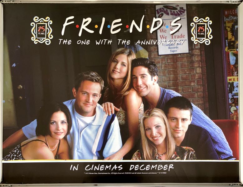 Cinema Poster: FRIENDS 25th THE ONE WITH THE ANNIVERSARY 2019 (Quad) 