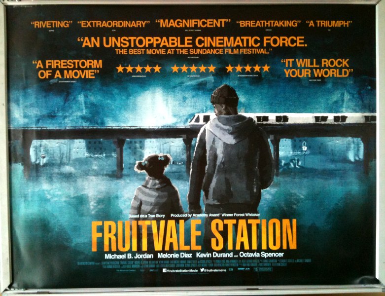 FRUITVALE STATION: UK Quad Film Poster FRUITVALE STATION: UK Quad Film Poster