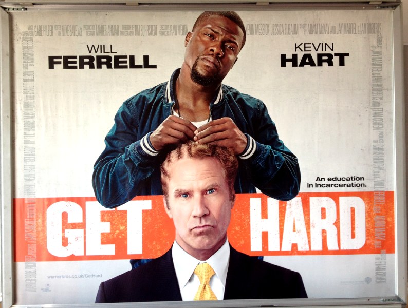 Cinema Poster: GET HARD 2015 (Quad) Will Ferrell Kevin Hart Craig T. Nelson