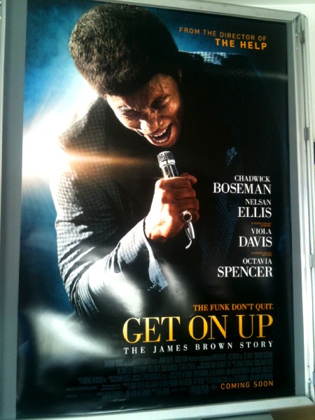 Cinema Poster: GET ON UP 2014 (Main One Sheet) Chadwick Boseman Dan Aykroyd