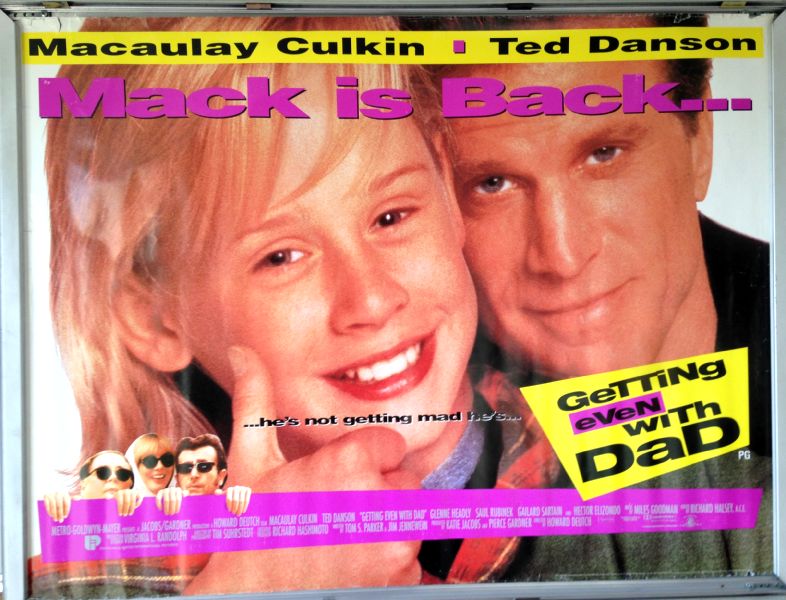 Cinema Poster: GETTING EVEN WITH DAD 1994 (Quad) Macaulay Culkin Ted Danson Cinema Poster: GETTING EVEN WITH DAD 1994 (Quad) Macaulay Culkin Ted Danson
